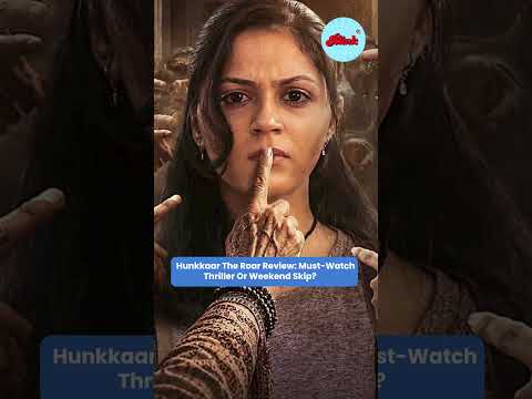 Hunkkaar: The Roar Review | Aneet Padda &amp; Fatima Sana Shaikh’s Thriller Worth The Hype? | Breaking