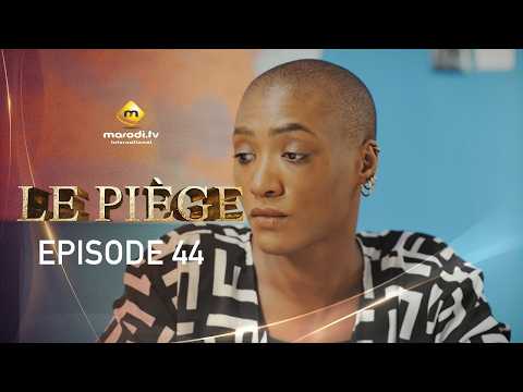 Série - LE PIÈGE - Épisode 44