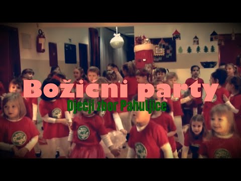 Dječji zbor Pahuljice - Božićni party (Official video)