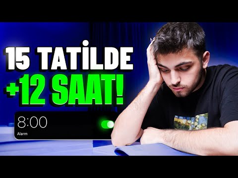 15 TATİLDE +12 SAAT YKS ÇALIŞMAK! 🔥