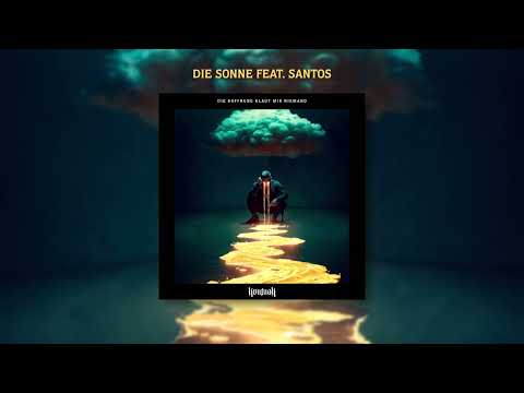 Kontra K - Die Sonne feat. Santos (Official Audio)