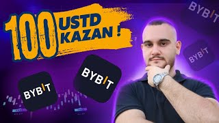 Bybit -100 USDT Kazanma Fırsatı !