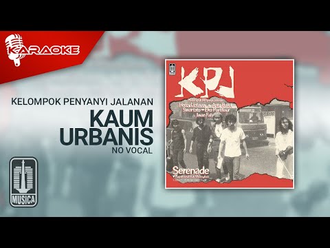 Kelompok Penyanyi Jalanan – Kaum Urbanis (Official Karaoke Video) | No Vocal