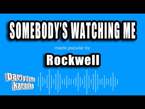 Rockwell – Somebody’s Watching Me (Karaoke Version)