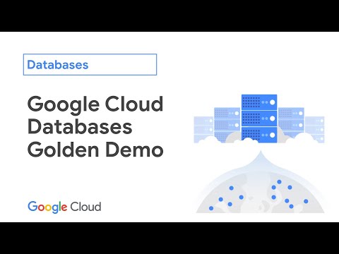 Google Cloud Databases Golden Demo