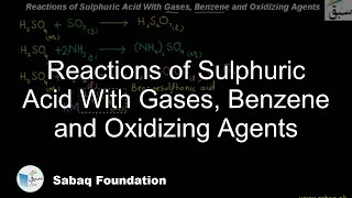 Reactions of Sulphuric Acid With Gases, Benzene and Oxidizing Agents
