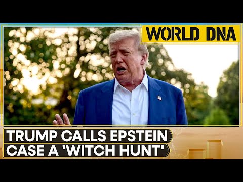 World DNA LIVE:  US President Trump Calls Epstein Case a 'Witch Hunt', Accuses Obama of Treason