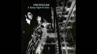 The Pogues - Rainy Night In Soho 12in Remix (5.52 minutes Version)