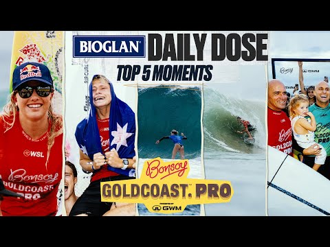 Bioglan Daily Dose: Top 5 Moments - Bonsoy Gold Coast Pro pres by GWM