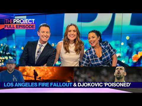 LA's Darkest Hour: Wildfire Fallout & Djokovic's 'Poisoning': The Project Full Episode (January 10)