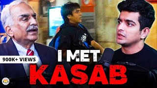 I MET KASAB, AND…….