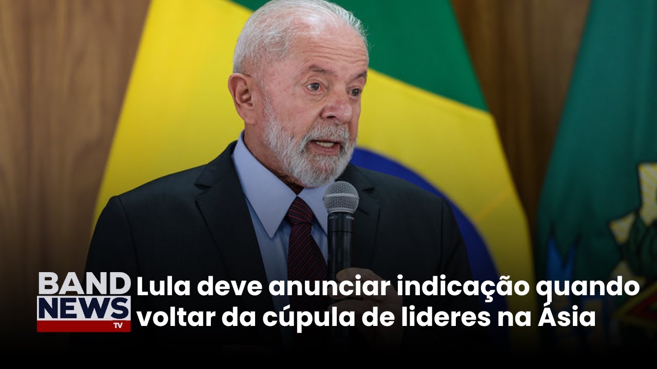 Lula deve indicar novo ministro do STF depois da Viajem | BandNews TV