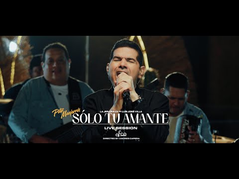 Peter Manjarrés, Luis Jose Villa, Solo Tu Amante (Live Session)