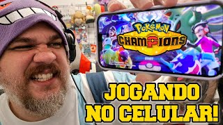 LANÇOU!! JOGANDO POKÉMON CHAMPIONS MOBILE