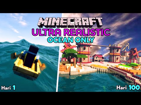 100 Hari Realistic Ocean Only