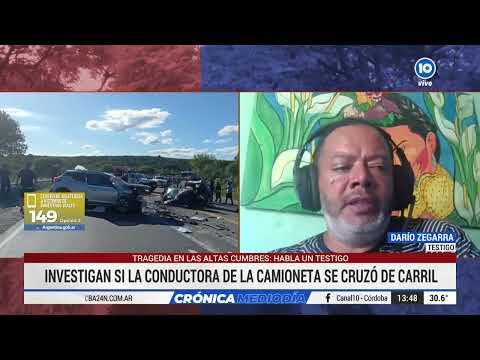 Testigo del choque en Altas Cumbres: "Nunca nos imaginamos ver algo así"