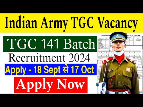 Indian Army TGC Vacancy 2024 | TGC 141Batch Recruitment Online Apply | Full Process To Apply