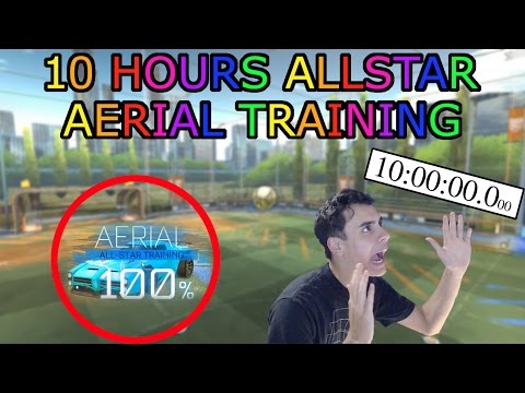 10 HOURS ALLSTAR AERIAL TRAINING // Rocket League