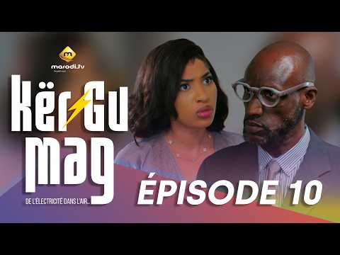 Série - Kër Gu Mag - Épisode 10 - VOSTFR