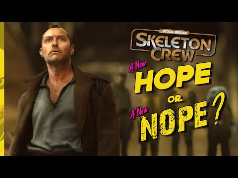 Star Wars Skeleton Crew - Hope or Nope?