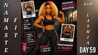 Namaste Fit With LaShia Day 59 07/06/2026