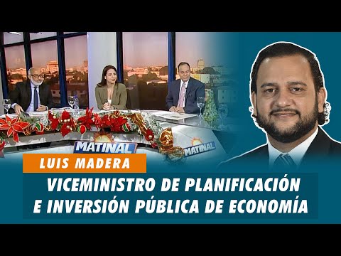 Luis Madera, viceministro de planificación e inversión pública de economía | Matinal