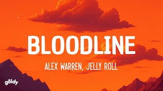 Bloodline - Alex Warren (with Jelly Roll) (Lyrics)