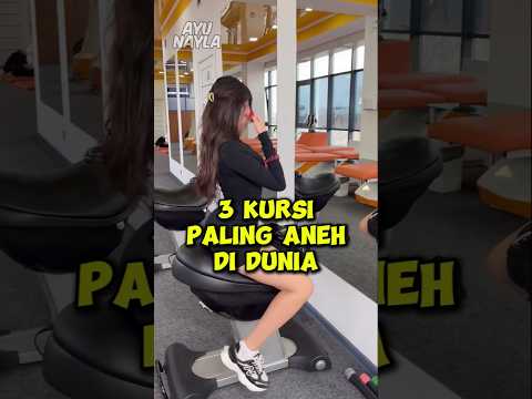 3 Kursi paling aneh di dunia!! Nomor 3 bisa bikin heboh satu kelas cuy!