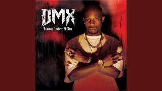 DMX - Know What I Am