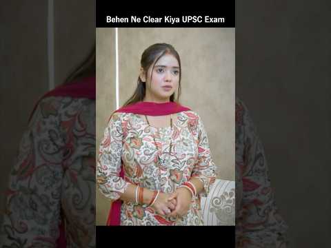 Behen Ne Clear Kiya UPSC Exam #exam #upsc #upscexam #viral #trending #motivation #viralvideo #shorts