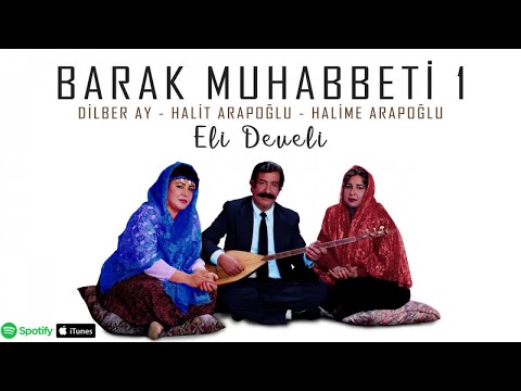 Barak Muhabbeti 1 - Eli Develi