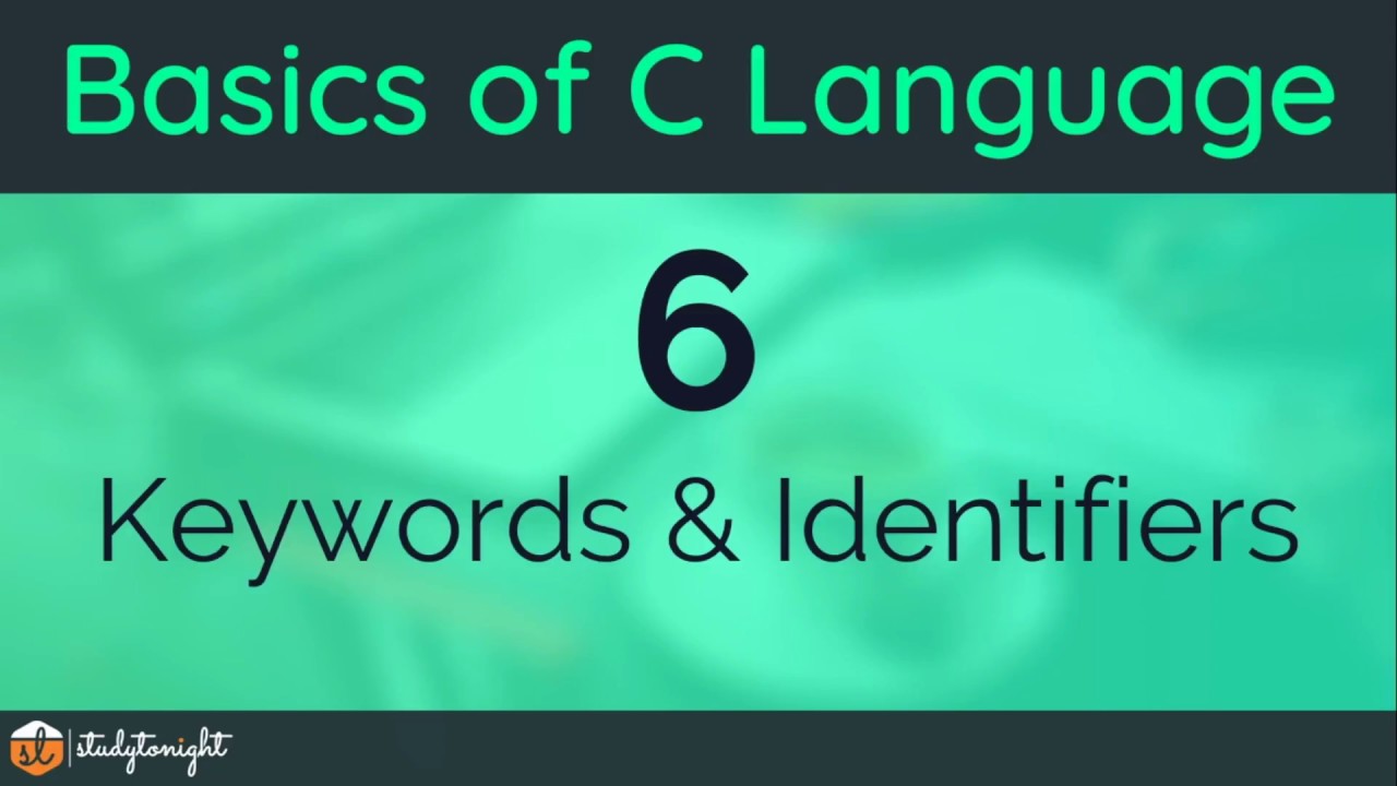 Keywords and Identifiers - C Programming Tutorial for Beginners