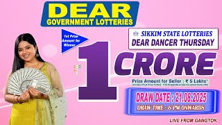 DEAR LOTTERY LIVE DEAR 6 PM 21.08.2025 SIKKIM LOTTERY LIVE DEAR LOTTERY LIVE LOTTERY SAMBAD LIVE