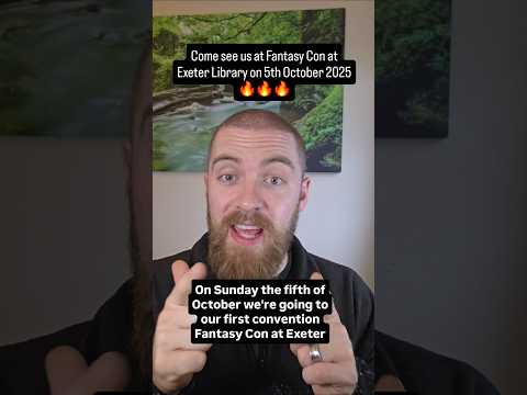 Come see us at Fantasy Con at Exeter Library on 5th October 2025 🔥🔥🔥