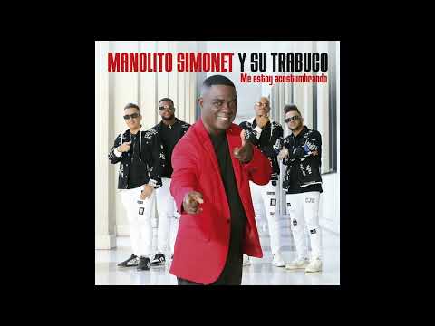 Me Estoy Acostumbrando - Manolito Simonet Y Su Trabuco feat Gilberto santa rosa