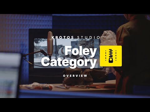 Foley at Your Fingertips: A Quick Guide to Krotos Studio's Foley Category