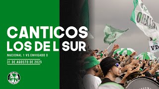Los Del Sur | Cánticos - Nacional Vs Envigado 