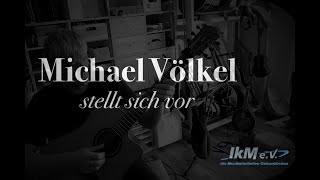 IKM Mitglied - Michael Völkel