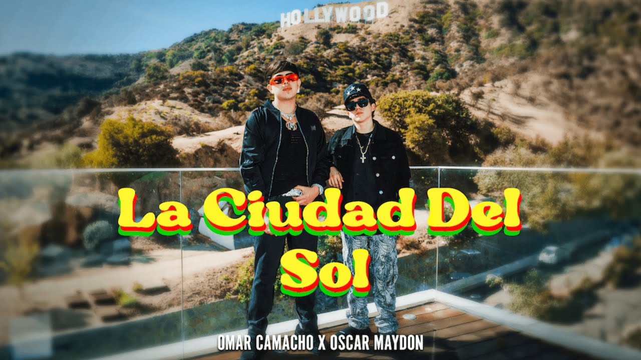 Omar Camacho x Oscar Maydon - La Ciudad Del Sol
