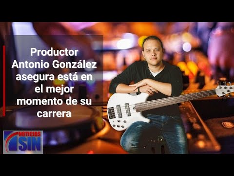 Productor Antonio González en el mejor momento de su carrera