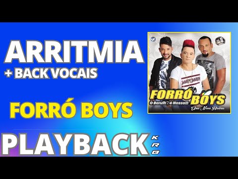 ARRITMIA + BACK VOCAIS – FORRO BOYS – PLAYBACK KARAOKE DEMONSTRAÇÃO