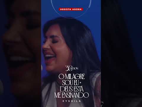 Assista agora o lançamento da Eyshila 