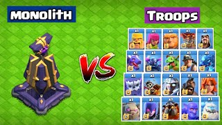 Monolith Vs All Troops in Clash of clans ll Reality of monolith ll