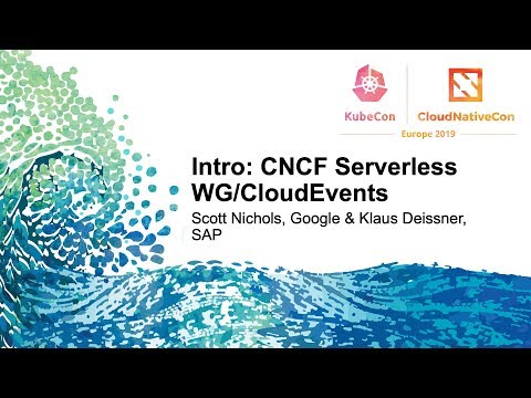 Intro: CNCF Serverless WG/CloudEvents