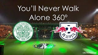 Celtic v RB Leipzig – You’ll Never Walk Alone Disco Lights 360