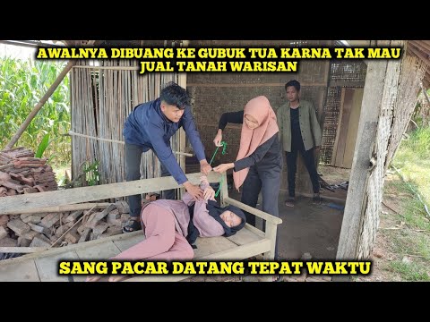 AWALNYA DIBUANG KE GUBUK TUA KARNA TAK MAU JUAL TANAH WARISAN,FILM INSPIRASI KEHIDUPAN