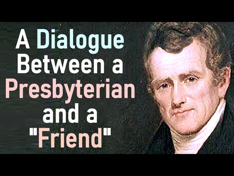 A Dialogue Between a Presbyterian and a 