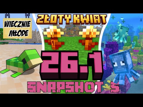 Minecraft 26.1: [Snapshot 5] Co Nowego? WIECZNIE MŁODE ZWIERZĘTA! ZŁOTY KWIATEK! Doskonałe ŻÓŁWIE!
