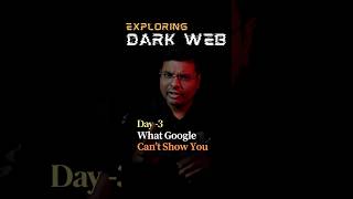 What Google Can’t Show You | Exploring Dark Web | Day 3