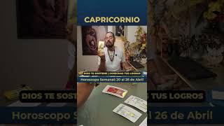 Capricornio 3ra Semana de Abril #shorts